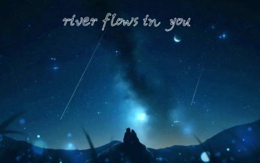 River Flows In You指弹谱吉他谱